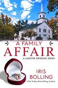 A Family Affair (A Lassiter Wedding #3) by Iris Bolling