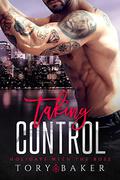 Taking Control by Tory Baker