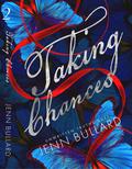 Taking Chances by Jenn Bullard