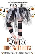 A Little Halloween Hijinx: A Holidays At Rawhide Ranch Story by Ava Sinclair