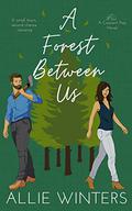 A Forest Between Us (Crescent Pass #1) by Allie Winters
