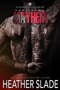 Code Name: Mayhem (K19 Shadow Operations Team One #5) by Heather Slade