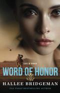 Word of Honor by Hallee Bridgeman