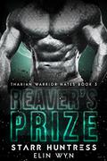 Reaver's Prize (Thaxian Warrior Mates #3) by Elin Wyn