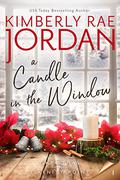 A Candle in the Window (Christmas in Serenity Point #1) by Kimberly Rae Jordan