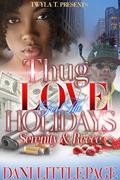 Thug Love For The Holidays : Serenity & Reece by Dani Littlepage