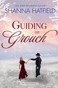 Guiding the Grouch (Summer Creek #5) by Shanna Hatfield