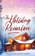 The Holiday Reunion (Pine Lake #3) by Sage Parker