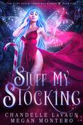 Stuff My Stocking (The Night Realm #5) by Chandelle LaVaun