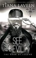 See No Evil : The Book of Legend (The Brother Disciples #2) by Tiana Laveen