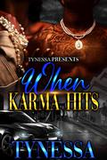When Karma Hits by Tynessa