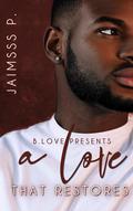 A Love That Restores by Jaimsss P.