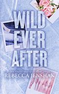 Wild Ever After by Rebecca Jenshak