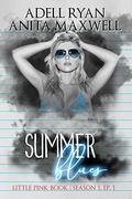 Summer Blues: Episode 1 (Little Pink Book #1) by Anita Maxwell