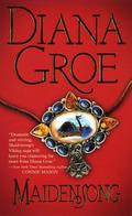Maidensong (Songs of the North #1) by Diana Groe