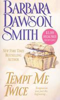 Tempt Me Twice (The Rosebuds #2) by Barbara Dawson Smith