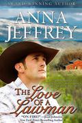 The Love of a Lawman (Callister #3) by Anna Jeffrey