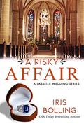 A Risky Affair: A Lassiter Wedding Series (A Lassiter Wedding #2) by Iris Bolling