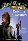 Knights And Castles (Magic Tree House Fact Tracker #2) by Will Osborne