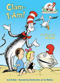 Clam I Am (The Cat in the Hat's Learning Library #1) by Tish Rabe