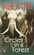 Circles in a Forest by Dalene Matthee