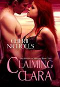 Claiming Clara (Shifters of Hillside #2) by Cherie Nicholls