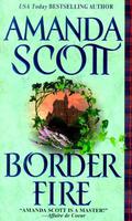 Border Fire (Border Trilogy I #2) by Amanda Scott