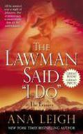 The Lawman Said "I Do" (The Frasers #2) by Ana Leigh