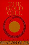 The Gold Cell by Sharon Olds