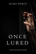 Once Lured by Blake Pierce