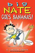 Big Nate Goes Bananas! (Big Nate Graphic Novels #20) by Lincoln Peirce