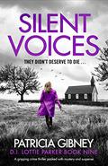 Silent Voices (D.I. Lottie Parker #9) by Patricia Gibney
