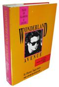 Wonderland Avenue: Tales Of Glamour & Excess by Danny Sugerman