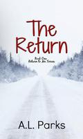 The Return (Return to Me #1) by Anne L. Parks