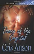 Dance of the Crystal (Dance #3) by Cris Anson