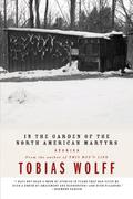In The Garden Of The North American Martyrs by Tobias Wolff