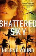 Shattered Sky (Border Watch Series #2) by Helene Young