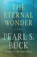 The Eternal Wonder by Pearl S. Buck