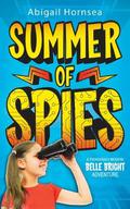 Summer of Spies by Abigail Hornsea