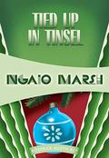 Tied Up in Tinsel (Roderick Alleyn #27) by Ngaio Marsh