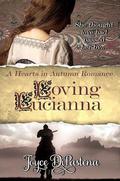 Loving Lucianna by Joyce DiPastena