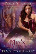 Mia’s Return (Destiny's Trinities #2) by Teal Ceagh