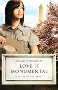Love Is Monumental (A Walk In The Park #2) by Annalisa Daughety