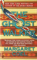 The Ghost Walker (Wind River Reservation #2) by Margaret Coel