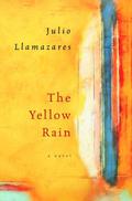 The Yellow Rain by Julio Llamazares