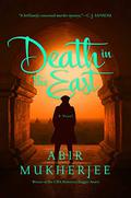 Death in the East (Sam Wyndham #4) by Abir Mukherjee