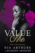 Value Me: Part I: Marriage Reconciliation Romance by Nia Arthurs