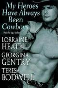 My Heroes Have Always Been Cowboys by Georgina Gentry