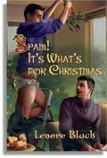 Spam! It's What's for Christmas (Mistletoe Madness) by Lenore Black