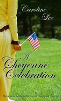 A Cheyenne Celebration by Caroline Lee
